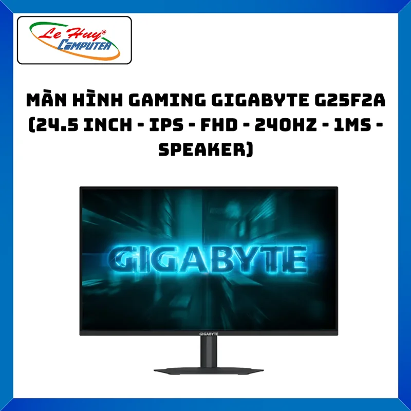 Màn Hình Gaming GIGABYTE G25F2A (24.5 inch - IPS - FHD - 240Hz - 1ms - Speaker) - Hàng Chính Hãng